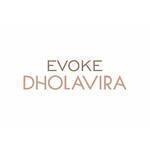 Evoke Dholavira